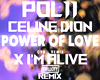 Power Of Love REMIX