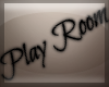 [R] Play Room Sign