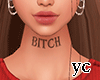 Tatto neck Bitche
