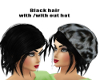 Black hair W/W out hat