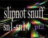 slipnot snuff pt2