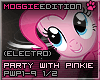 PartyWithPinkie|Electro