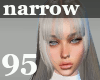 ✔95%narrow head