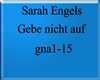 SarahEngels-Gebe nicht