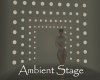 AV Ambient Stage