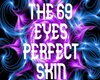 THE 69EYES PERFECTSKIN