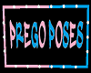 Prego Poses sign
