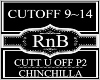 Cutt U Off P2~ChinChilla