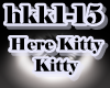 Here Kitty Kitty