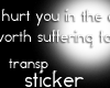 *TY worth suffering for