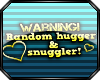 N: Random Snuggler!