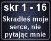 Skradles moje serce...