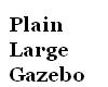Plain Large Gazebo
