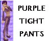 OCD purplish tight pants