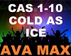 Ava Max - Cold As Ice