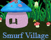 Smurf Village