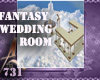 FANTASY WEDDING ROOM