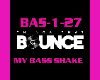 Bounce My Bass Shake Mix