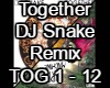 Together DJ Snake Remix