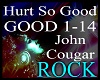 *good - Hurt So Good