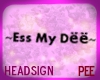 Ess My D [Pee]