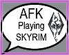 {S} AFK Skyrim