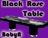 BA Black Rose Table