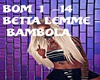 BETTA LEMME - BAMBOLA