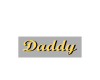Daddy Headsign