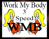 *wmb Work My Body 3 SPD