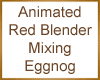 Red Blender Eggnog Ani