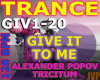 TRANCE Give it to me 128