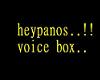 heypanos voice box