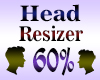 Head Resizer Scaler 60%