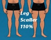 110% Leg Scaller