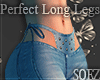 S! Perfect long legs 30%