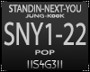 !S! - STANDIN-NEXT-YOU