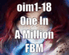 One In A Million FBM