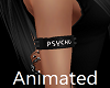 ○ Armband Psycho R