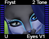 Fryst Eyes V1 | 2-tone |