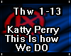 [* KatyPerry This Is How