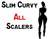 135% Slim Curvy Scalers