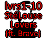 SteLouse-Lovers ft Brave