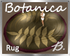 *B* Botanica Round Rug
