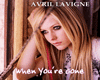 WHEN YOU GONE-AVRIL