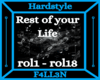 rol - Rest of your life