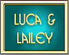 LUCA & LAILEY