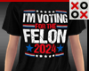 Voting For The Felon - F