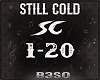 Still Cold ~ Remix