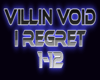 Killin void - I regret